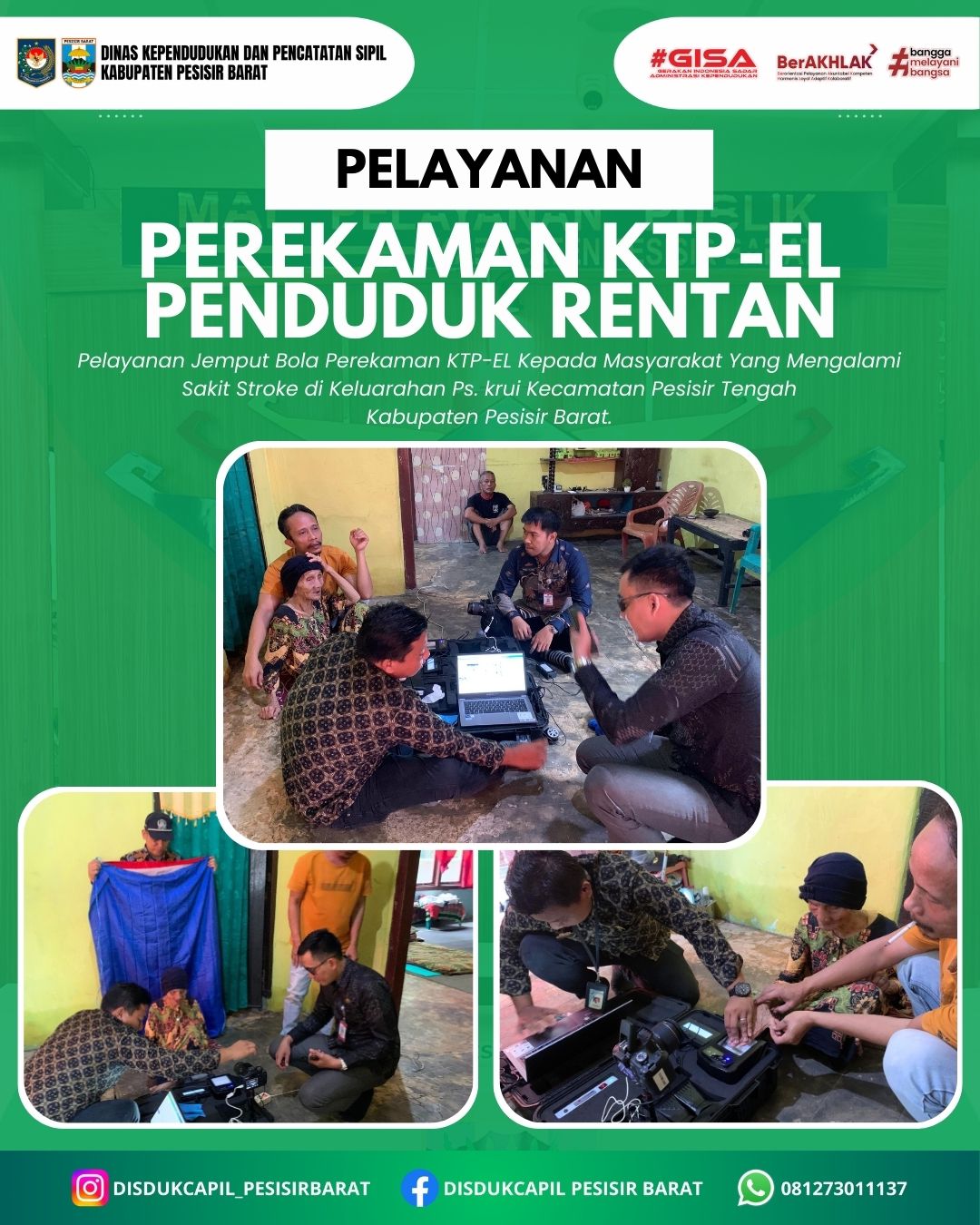 Disdukcapil Pesisir Barat melakukan jemput bola perekaman KTP Elektronik kepada penduduk rentan di Kelurahan Ps. krui Kecamatan Pesisir Tengah