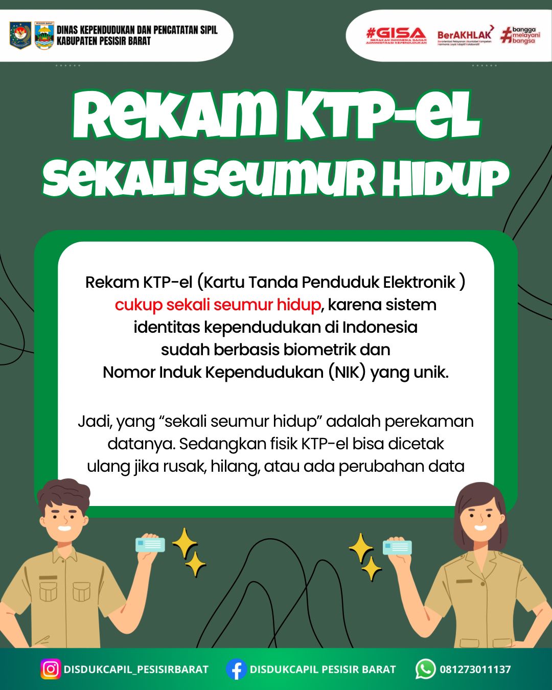 PEREKAMAN KTP ELEKTRONIK CUKUP SEKALI BERLAKU SEUMUR HIDUP