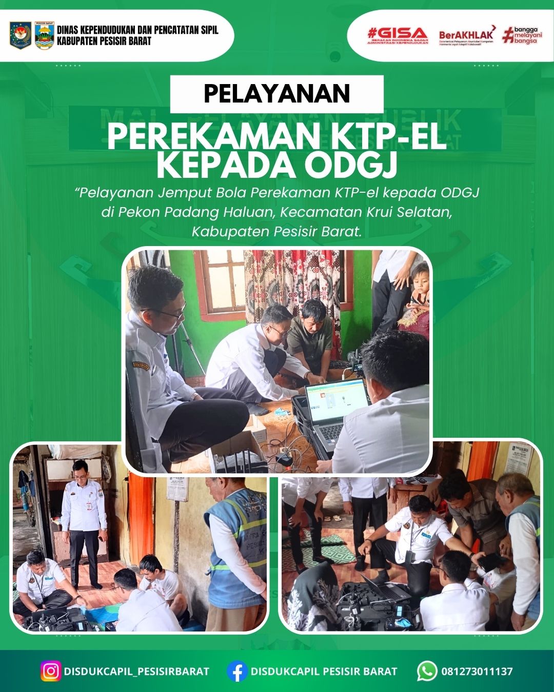 Pelayanan Jemput Bola PEREKAMAN KTP-el Kepada ODGJ